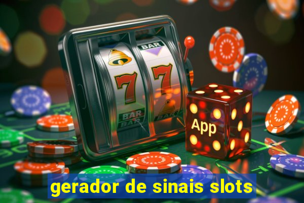 gerador de sinais slots